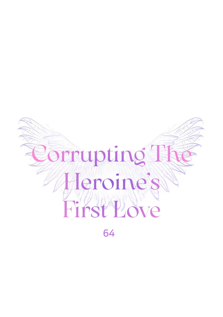 Corrupting the Heroine’s First Love chapter 64 page 1