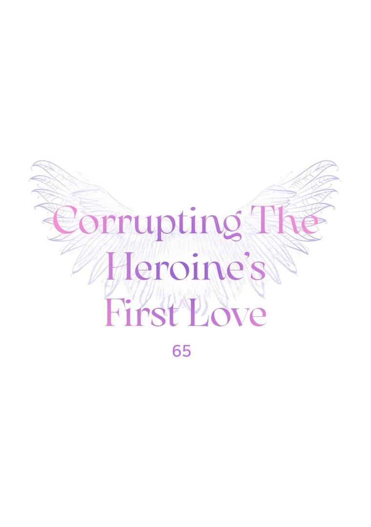 Corrupting the Heroine’s First Love chapter 65 page 1