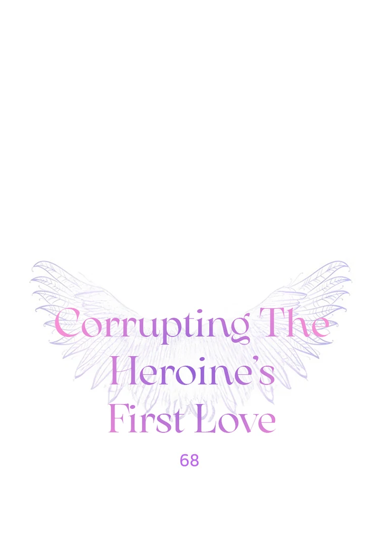 Corrupting the Heroine’s First Love chapter 68 page 1
