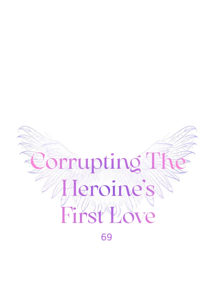 Corrupting the Heroine’s First Love chapter 69 page 1
