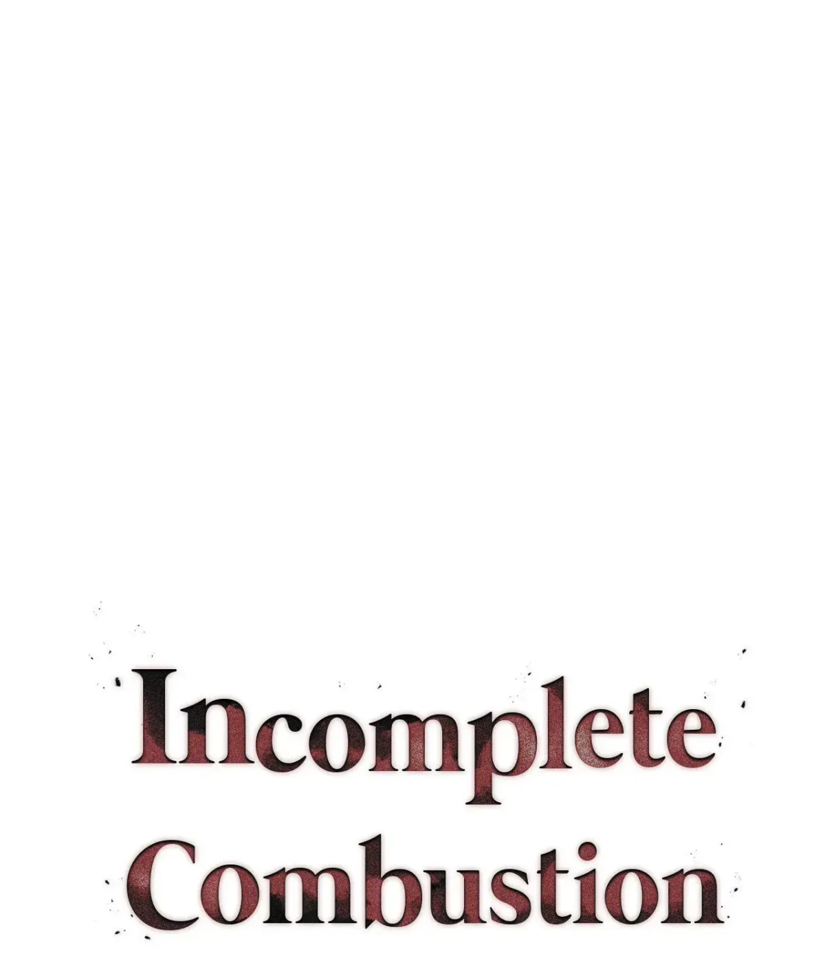 Incomplete Combustion chapter 13 page 13